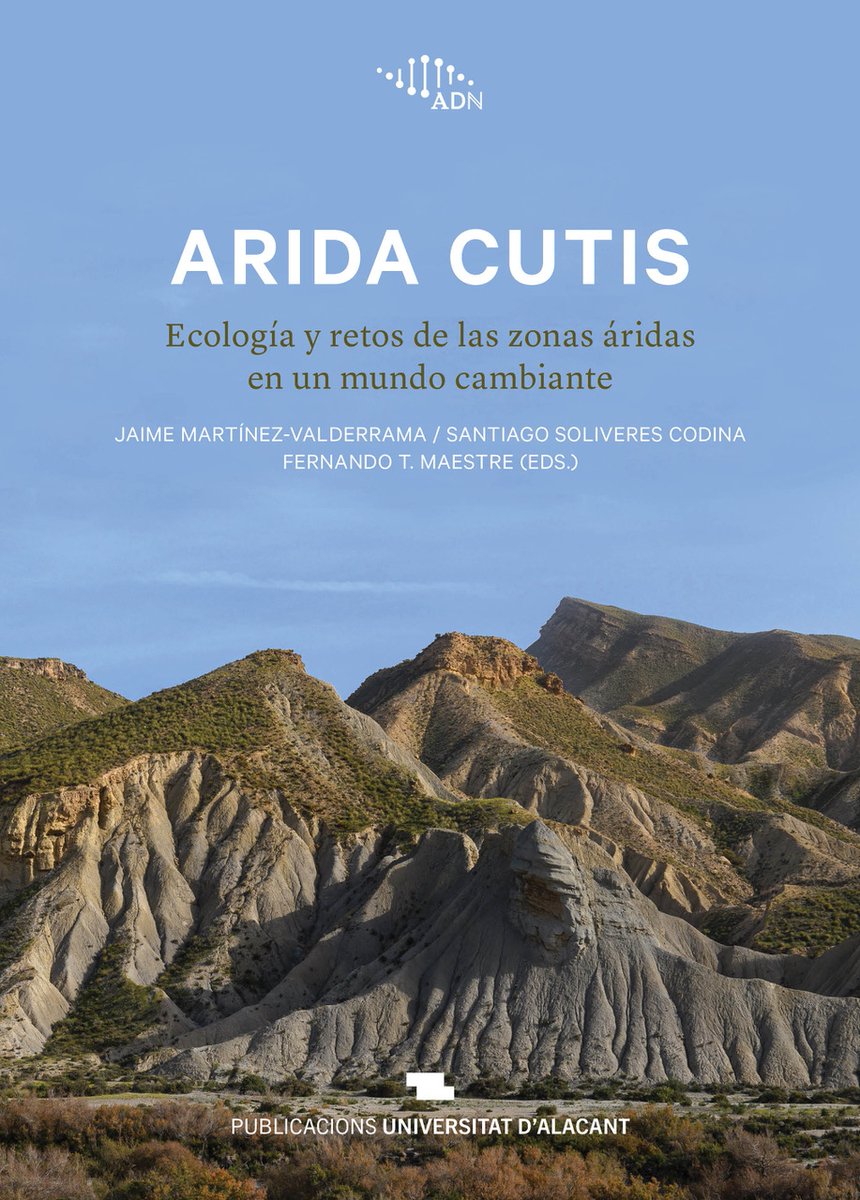 🏜️📚Hoy lanzamos el libro del blog #AridaCutis: 'Ecología y retos de las zonas áridas en un mundo cambiante'. Descubre la riqueza y la importancia de estos ecosistemas en nuestro planeta. ¡Imprescindible para el #DíaDelLibro! publicaciones.ua.es/libro/arida-cu…