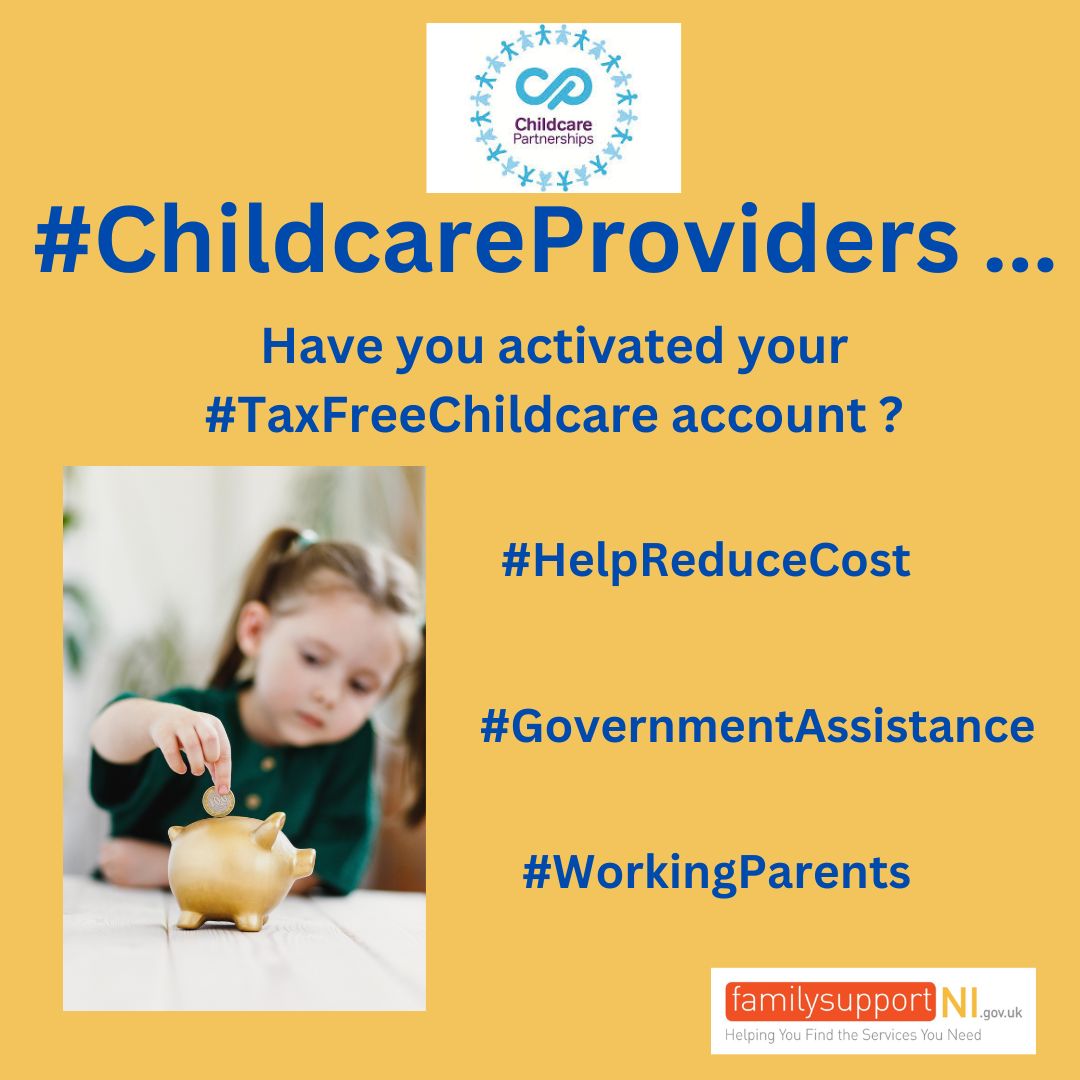 #ChildcareProviders ❗️ Have you activated your #TaxFreeChildcare account ? Help Reduce Costs for Working Parents ... bit.ly/3Unn2mQ #TFC #ChildcarePartnerships #ChildcareCostNI