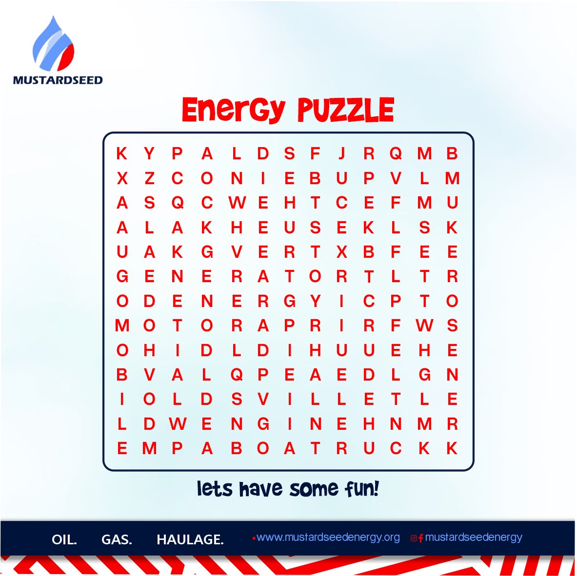 Let's have a brain teaser for the weekend.
Piece up the puzzle to uncover engine secrets.
Hint: Words commonly used in the energy sector.
Let the game begin!
#TGIF 
#mustardseedenergy
#puzzlefun