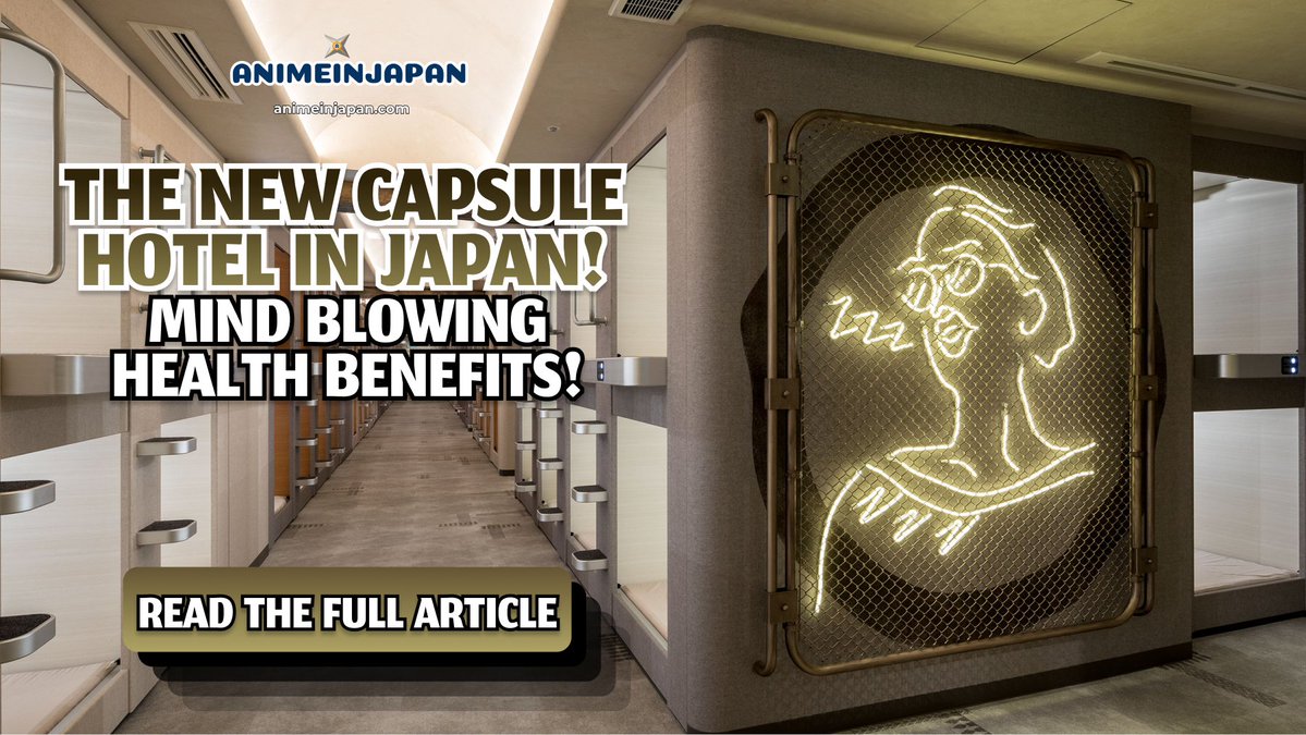 Stay in a revolutionary hotel where comfort meets health! 🛌💤

Curious about the benefits? Check out more info here: animeinjapan.com/2024/04/the-ne… 

#japan #japanculture #japanese #japantravel #tokyo #travel #article #japannews #hotel #update #explorejapan #capsule #lifeinjapan #sleep