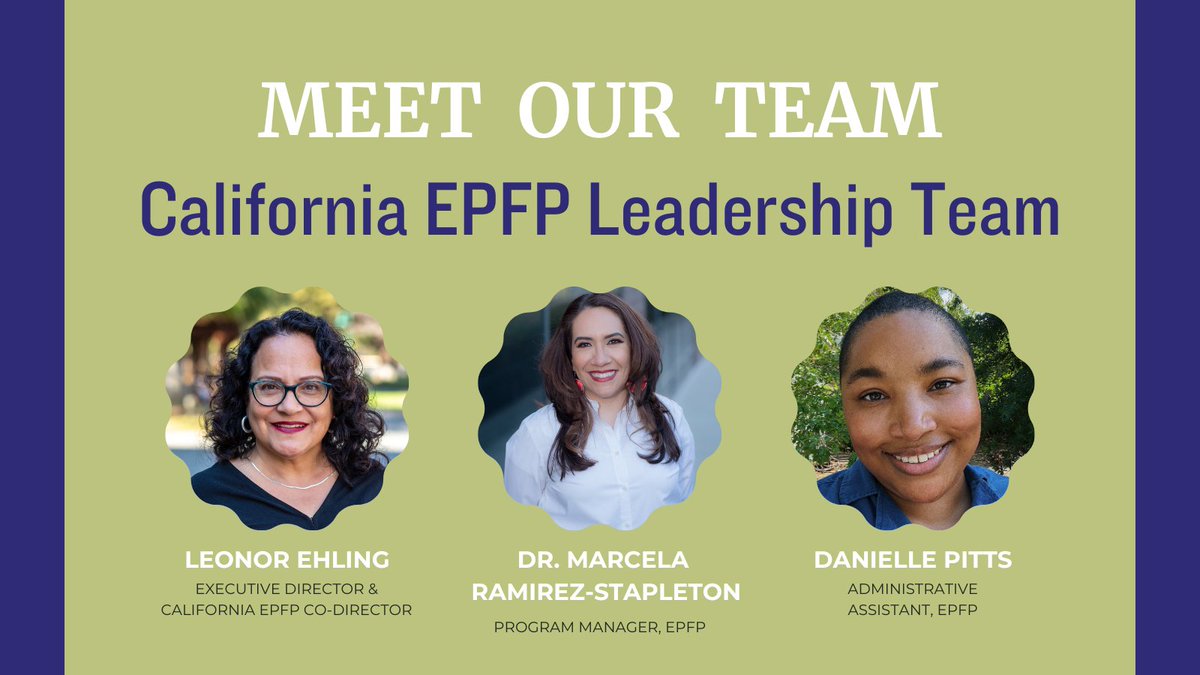 Learn more about our California EPFP Leadership Team here: epfp.edinsightscenter.org/about-us/