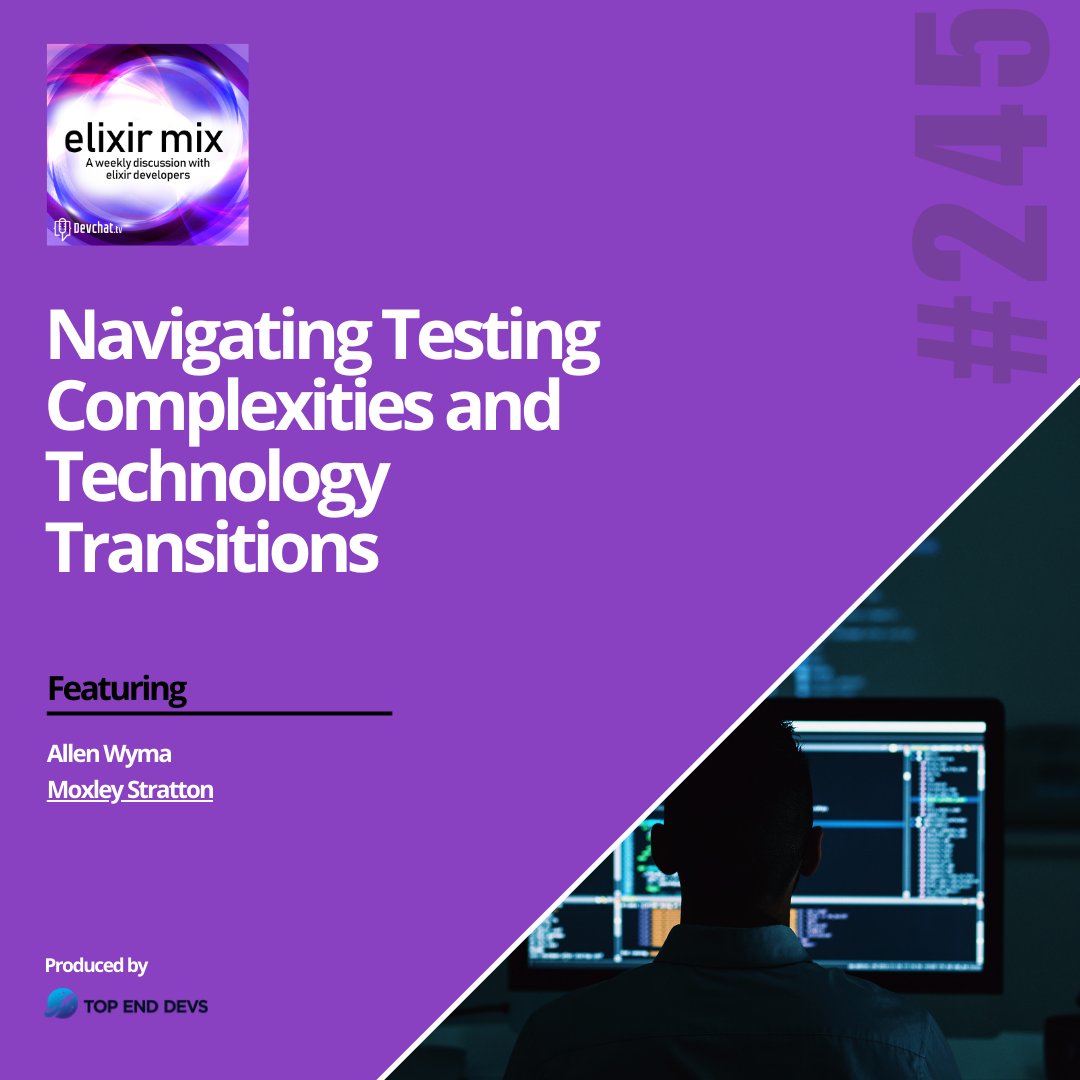 elixir_mix's tweet image. Check out this week's episode of #ElixirMix with Moxley Stratton
#𝗘𝗠𝘅: Navigating Testing Complexities and Technology Transitions 
rfr.bz/tl83kch