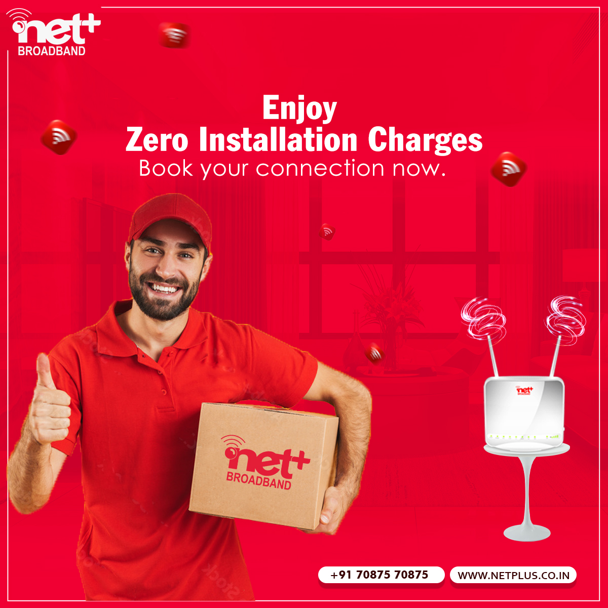 enjoy Unlimited Happiness with Zero Installation Charges Book your connection now.
