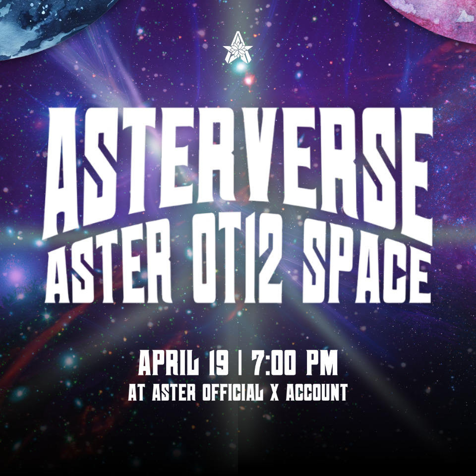ASTERVERSE: ASTER OT12 SPACE ⭐️

Join Aster as they have their first X space later at 7:00 p.m. here at Aster Official X Account 💜

#AsterVerse
#ASTER