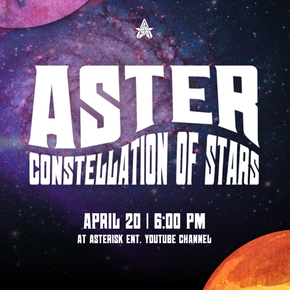 ASTER: CONSTELLATION OF STARS ⭐️

Come and get to know more about the Aster members as they release their Informative Interview Video on April 20, 6 p.m. via Asterisk Entertainment YouTube Channel! 💜

#AsterConstellationofStars
#ASTER