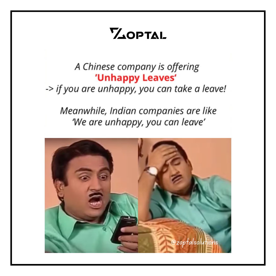 Have you heard about China's 'Unhappy Leave'? It's when employees can take time off if they're unhappy with work. But what if India did the same?🤔💼 #Zoptal
.
.#WorkLifeBalance #DifferentStrokes #CompanyPolicies #GlobalWorkplaces #FridayVibes #fridayfeeling #fridaynightvibes