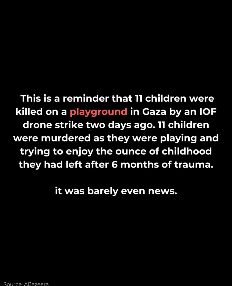 Now. Imagine if those children had been White. Killed by a drone strike by Brown/Arab/Muslims. You can safely bet your life you'd have heard about this. You can safely bet your life the world would have cared. But hey they weren't. So... ssssshhhhh. #Gaza #Palestine #Israel