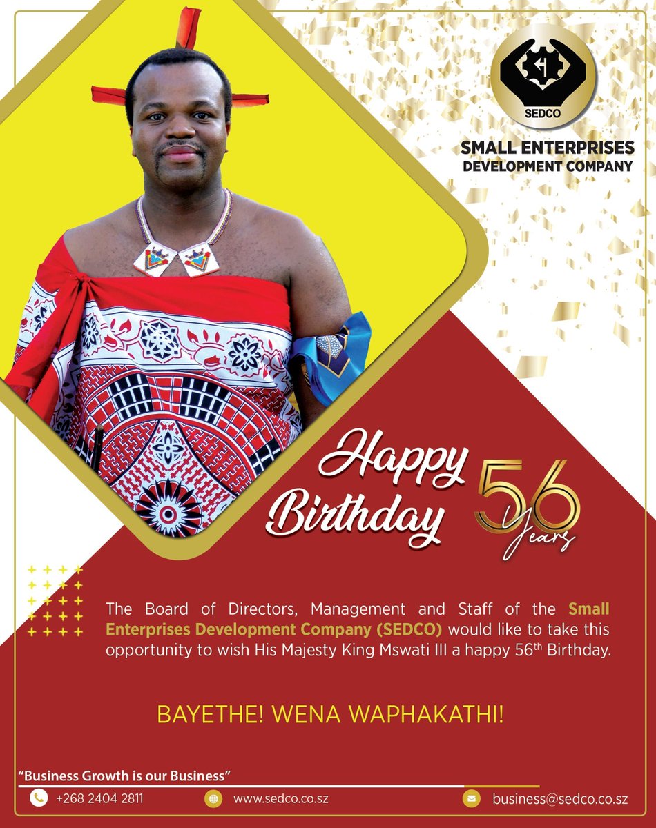 SEDCO extends warm wishes to His Majesty King Mswati III, the King and Ingwenyama of the Eswatini Nation, on the occasion of his 56th birthday. 
Lunwele loludze Mbangazitha. Bayethe wena Waphakathi!
#HMK56