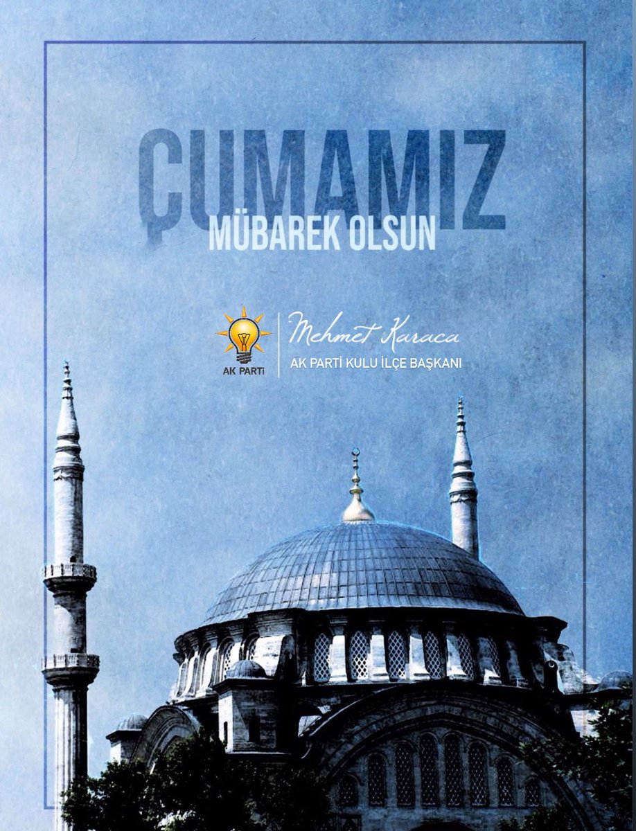 KuluAkParti's tweet photo. Rahman ve Rahim olan Allah’ın adıyla.
Dualarımız kabul, ibadetlerimiz makbul, Cuma’mız mübarek olsun.

#HayırlıCumalar… https://t.co/PTApNgBDL9
