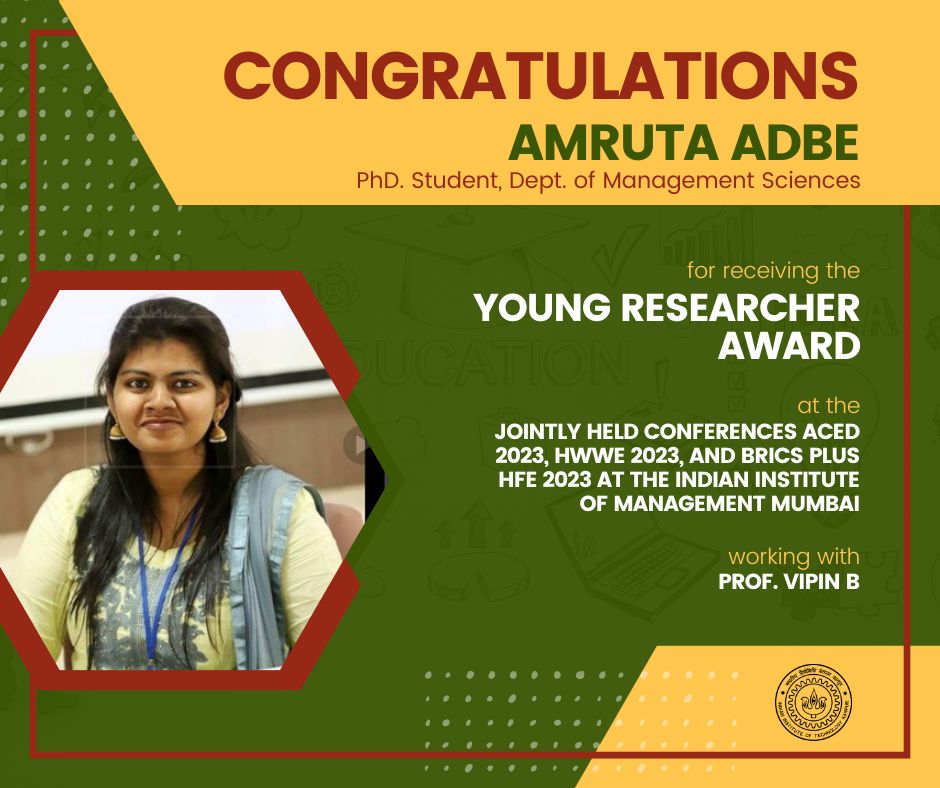 Congratulations Ms. Amruta Adbe, DoMS #IITK, on winning the Young Researcher Award (Second Position) at the jointly held conferences ACED 2023, HWWE 2023, and BRICS plus HFE 2023 at IIM Mumbai, working under the mentorship of Prof. Vipin B.

#IITKStudents #IITKanpur  #phdstudent