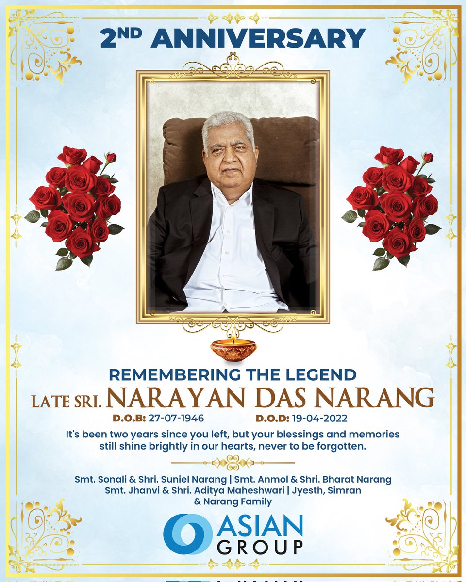 Today marks the Second year since we lost the legendary soul our Chairman Shri #NarayanDasNarang sir. His legacy of kindness, dedication, and wisdom continues to inspire us every day. You are deeply missed, but your spirit lives on in our hearts Sir 🙏 #AsianGroup