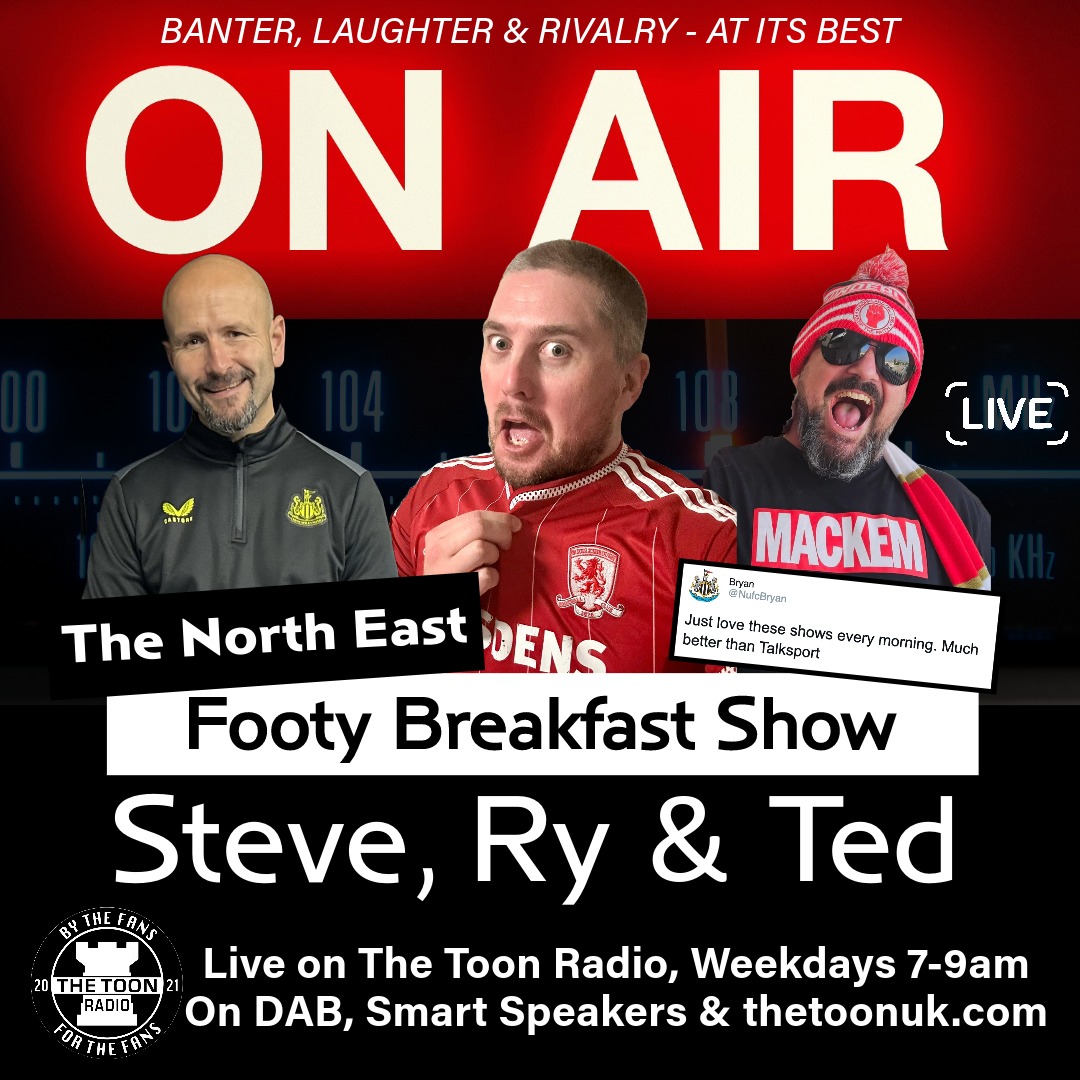 Live 7am-9am Monday To Friday talking #NUFC #MFC #SAFC with @inrictus @tedthemackem thetoonuk.com