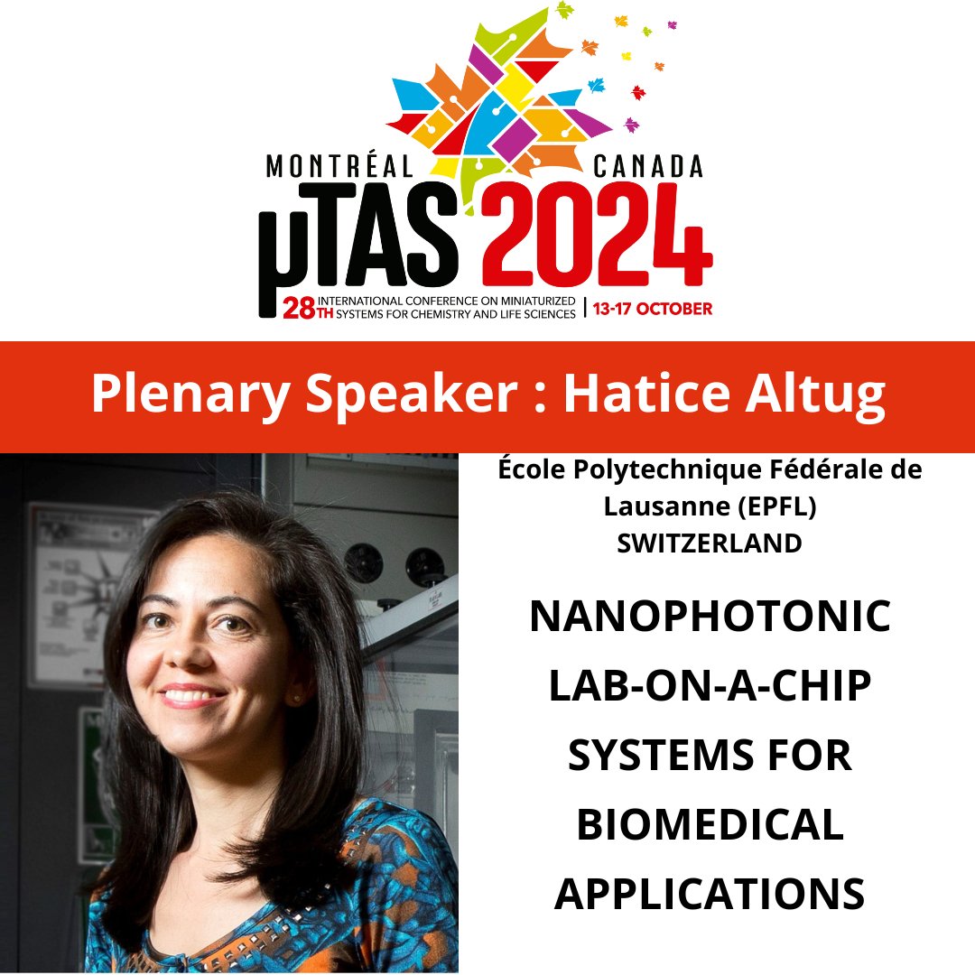 Plenary speaker  at microTAS 2024: Hatice Altug (@EPFL_altug_lab) will present 'NANOPHOTONIC LAB-ON-A-CHIP SYSTEMS FOR BIOMEDICAL APPLICATIONS'. Abstract deadline May 14... join us! microtas2024.org/authors/abstra…