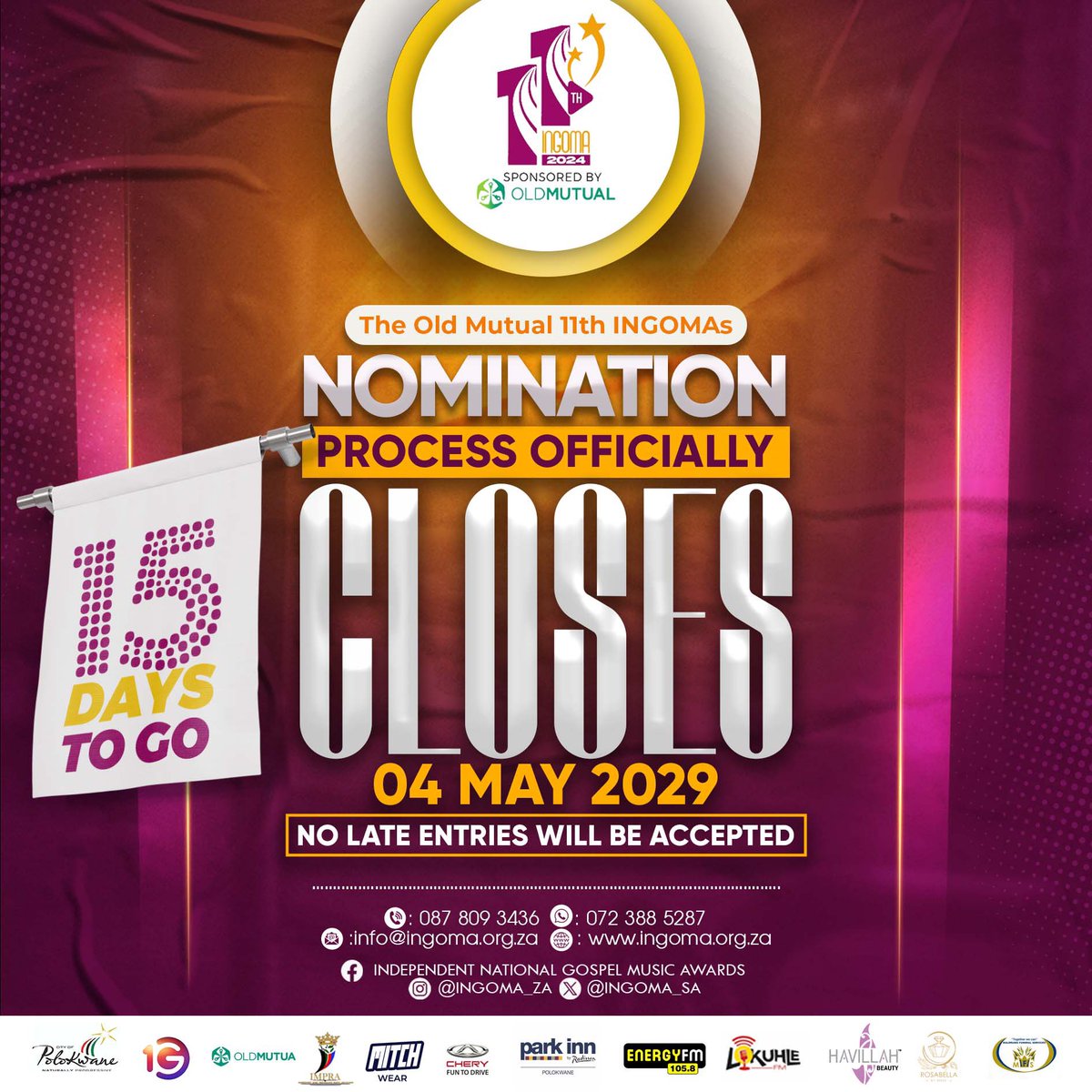 INGOMA_SA's tweet photo. 15 days before the nomination process of the Old Mutual 11th INGOMAs close
Visit our website https://t.co/YOrtmSR7Mn to enter online or to download the form
Proudly brought to you by 
@OldMutualSA 
@PlkMunicipality   
@Mitchwear_za 
@ONEGospel 
@EnergyfmSA https://t.co/SO9jxP8c4Y