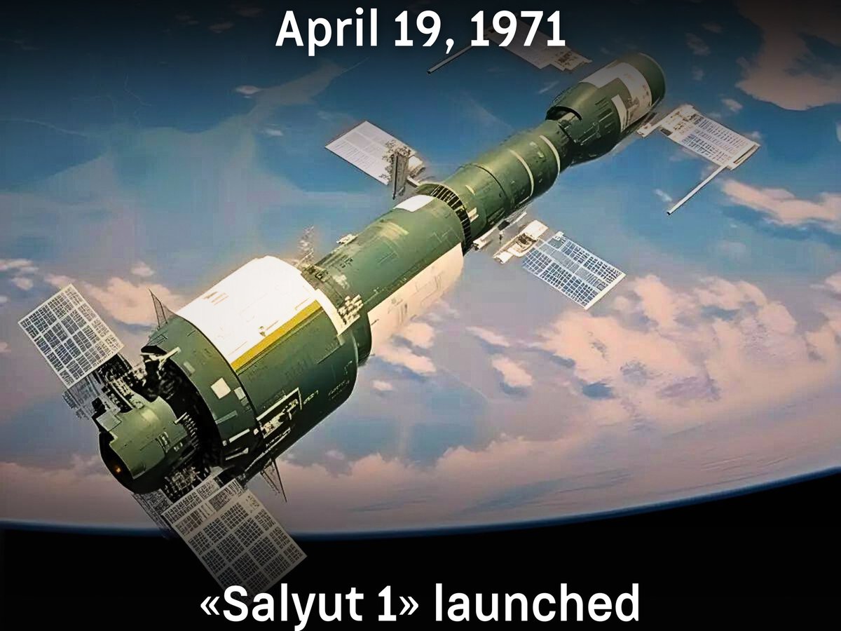 🗓️ On April 19, 1971 Soviet orbital station «Salyut 1» was launched from the Baikonur Cosmodrome 🛰️ The world's first manned space station to fly around the Earth 🚀 The mission of the device lasted 175 days