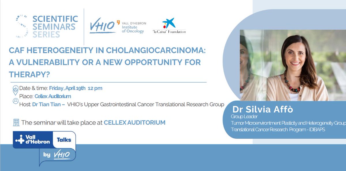 Today at 12 h ‼️ 📣 New VHIO- @CaixaResearch Scientific Seminar 🔹 CAF heterogeneity in cholangiocarcinoma: a vulnerability or a new opportunity for therapy? 👩‍🔬 @SilviaAffo, @idibap 📍 Cellex Auditorium  Host: @vicenttianfr ➕ linke.to/SilviaAffoVHIO