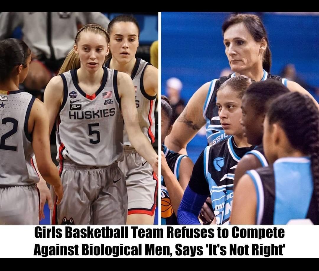 Breaking: #Girls #BasketballTeam Refuses to Compete Against #Biological #Men,

Says 'It's Not Right'