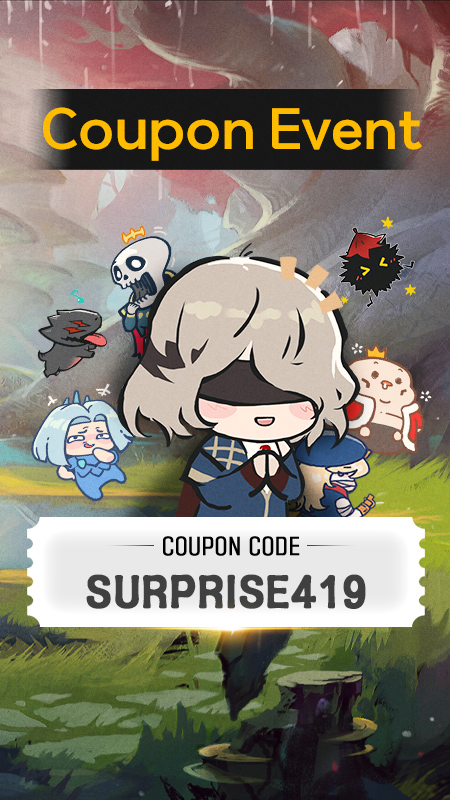 🥳 Surprise Coupon Event 🥳 ​ 《Shine in the Darkness!》 Heir of Light: Eclipse invites you to a new dimension. ​ I have news for you! You have received a surprise gift today! ​ Use your Coupon now! ⏰ Coupon Availability: Until 4/25 23:59 (KST) 🎫 Coupon Code: surprise419 🎁