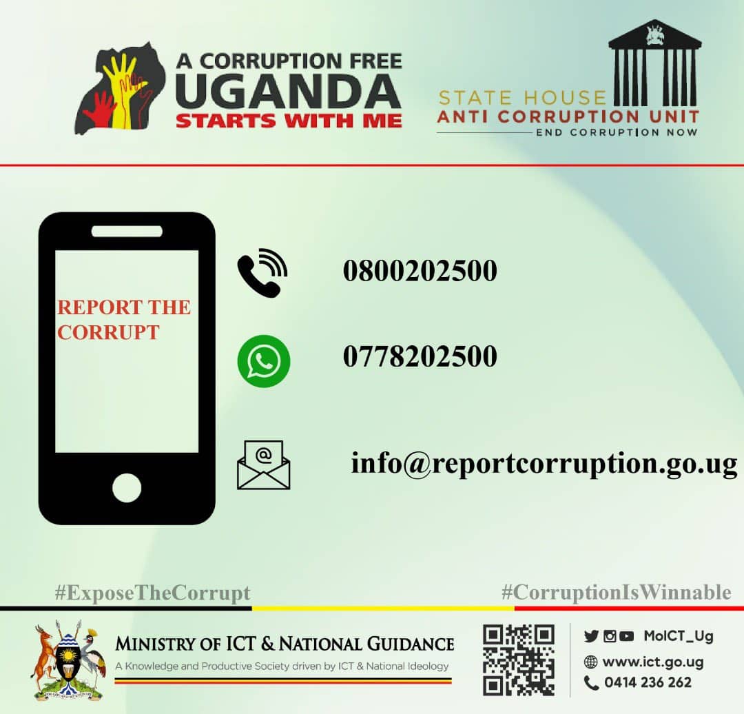 Always remember that a corrupt free Uganda starts when each one of us resists corruption. To report the corrupt, @AntiGraft_SH is available. Contact them today: Call: 0800202500 WhatsApp/SMS: 0778202500 Email: info@reportcorruption.go.ug #ExposeTheCorrupt