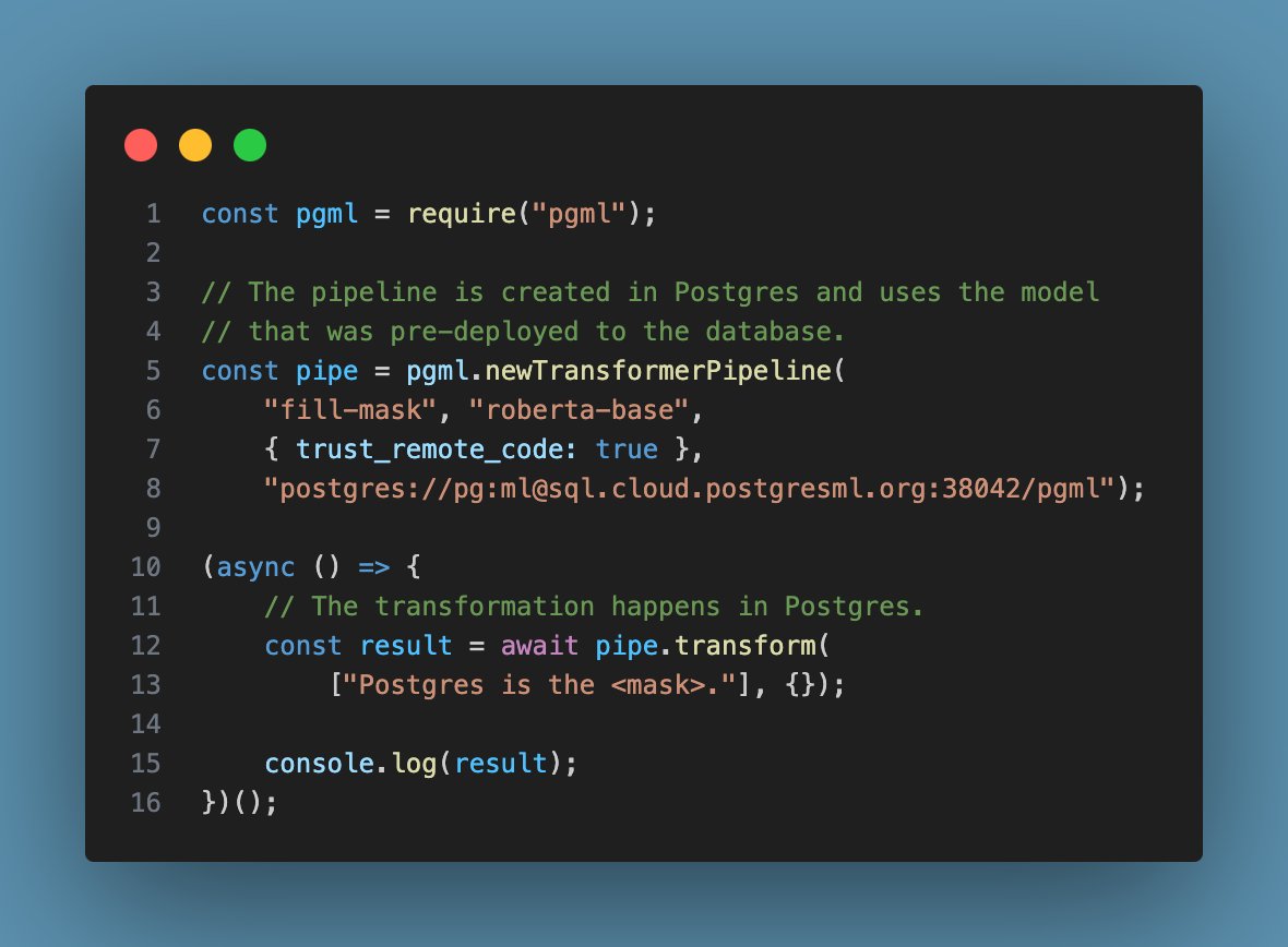 This code snippet uses Postgres as an ML data platform. First, the app creates a fill-mask transformer on Postgres. The transformer uses a model that was deployed to the database. Next, the app asks Postgres to complete the sentence by filling the mask - 'Postgres is the…