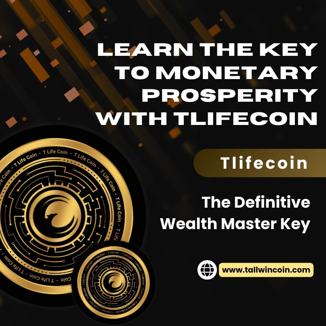 Join the TLIFECOIN community now and #InvestWisely! 
#cryptorevolution #financialfreedom #blockchain #tlifecoin #prosperityahead