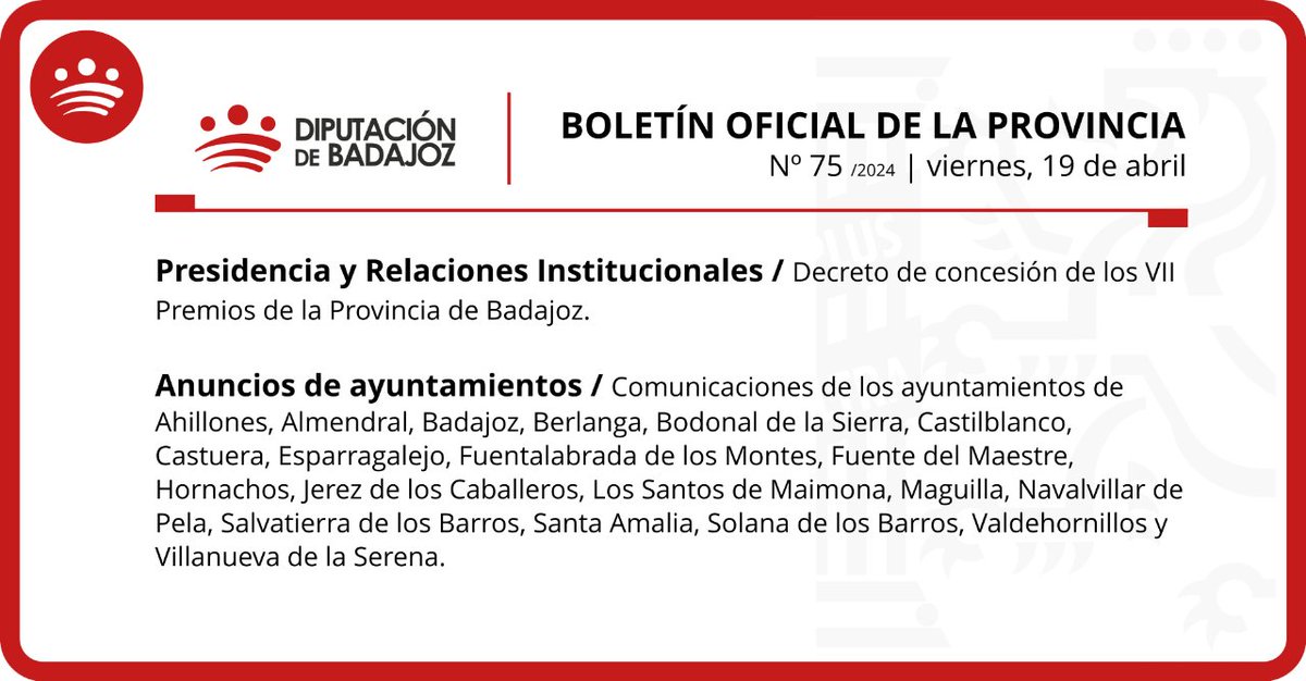 📢 BOP #DipBdjz | 📅 19abr (nº 75) 🔴 Presidencia | Decreto de concesión de los VII Premios de la Provincia de Badajoz 🔴 Anuncios de ayuntamientos ▶️ i.mtr.cool/faaefnnign