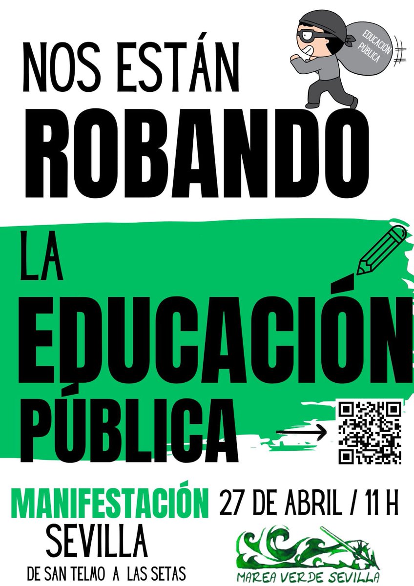 ¡Nos están robando la Educación Pública! NO LO PERMITAS 👉27 de Abril/ 11 h 📍De San Telmo a las Setas #MareaVerde @MareaVerde_SE