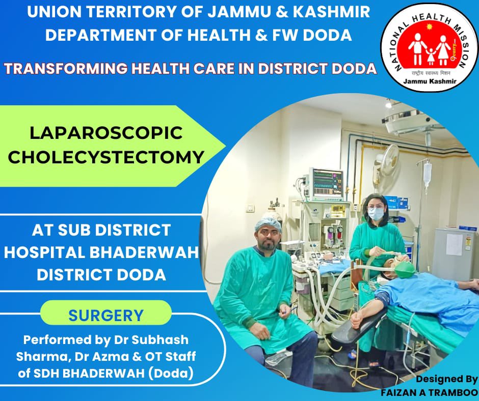 In its endeavours to transform healthcare in the Dist,SDH Bhaderwah Dist Doda on 18.4.24 conducted a Laparascopic Cholecystectomy surgery, performed by Surgeon Specialist, Anaesthetist assisted by OT staff. @OfficeOfLGJandK @SyedAbidShah @DrRakesh183