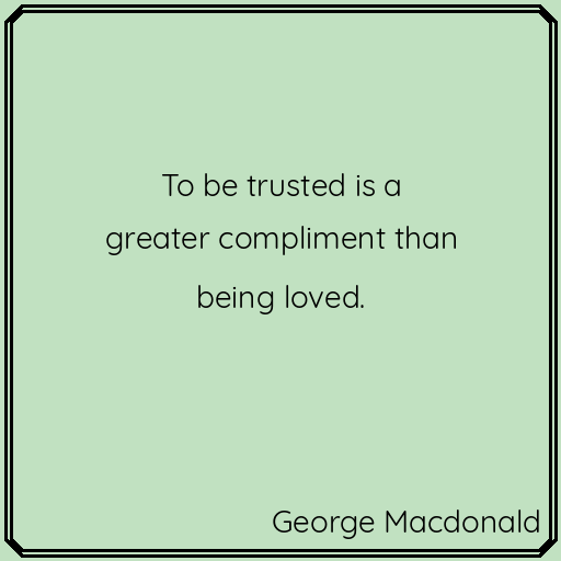 Words of wisdom. #GeorgeMacdonald