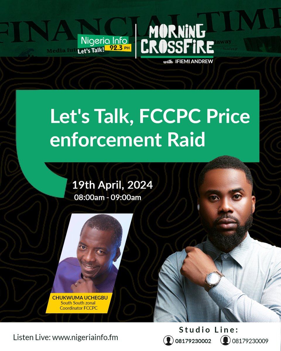 Next on #MorningCrossFire with @IfiemiAndrew, 📌Is the Price enforcement raid by the FCCPC ideal, especially as many other factors are contributing to the price of food #letstalk ! 📻Listen: nigeriainfo.fm/port-harcourt/…. #NigeriaInfoFM