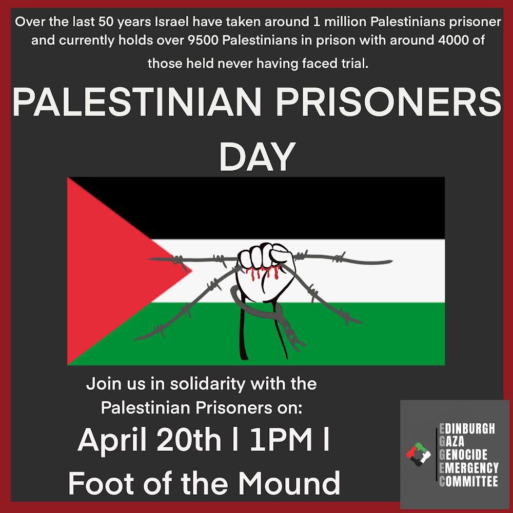 Demo and March in Edinburgh tomorrow 20th April for Palestinian prisoners: The Mound 1pm. Free all prisoners/hostages! Permanent ceasefire now! #FreeNadera