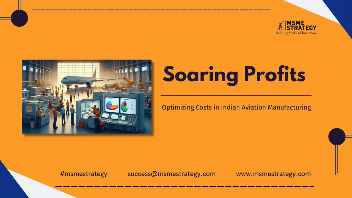 Optimizing Costs for Indian Aviation MSMEs. Don't let tight margins clip your wings! Our article explores strategies for cost reduction in Aviation Manufacturing for Indian . Learn how to streamline processes & maximize profits! linkedin.com/pulse/soaring-… #MSMEStrategy