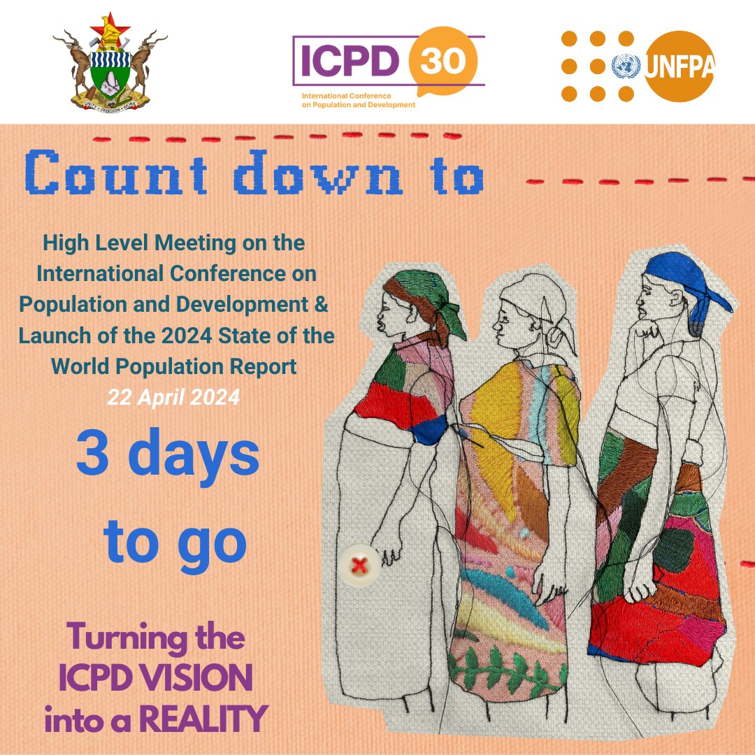 Only 3 days left until the highly anticipated High Level Meeting on the #ICPD & unveiling of the 2024 State of the World Population Report in 🇿🇼. Follow @UNFPA_Zimbabwe for updates and highlights from this important event. #ICPD30 #SRHR #SDGs #FamilyPlanning #countdown