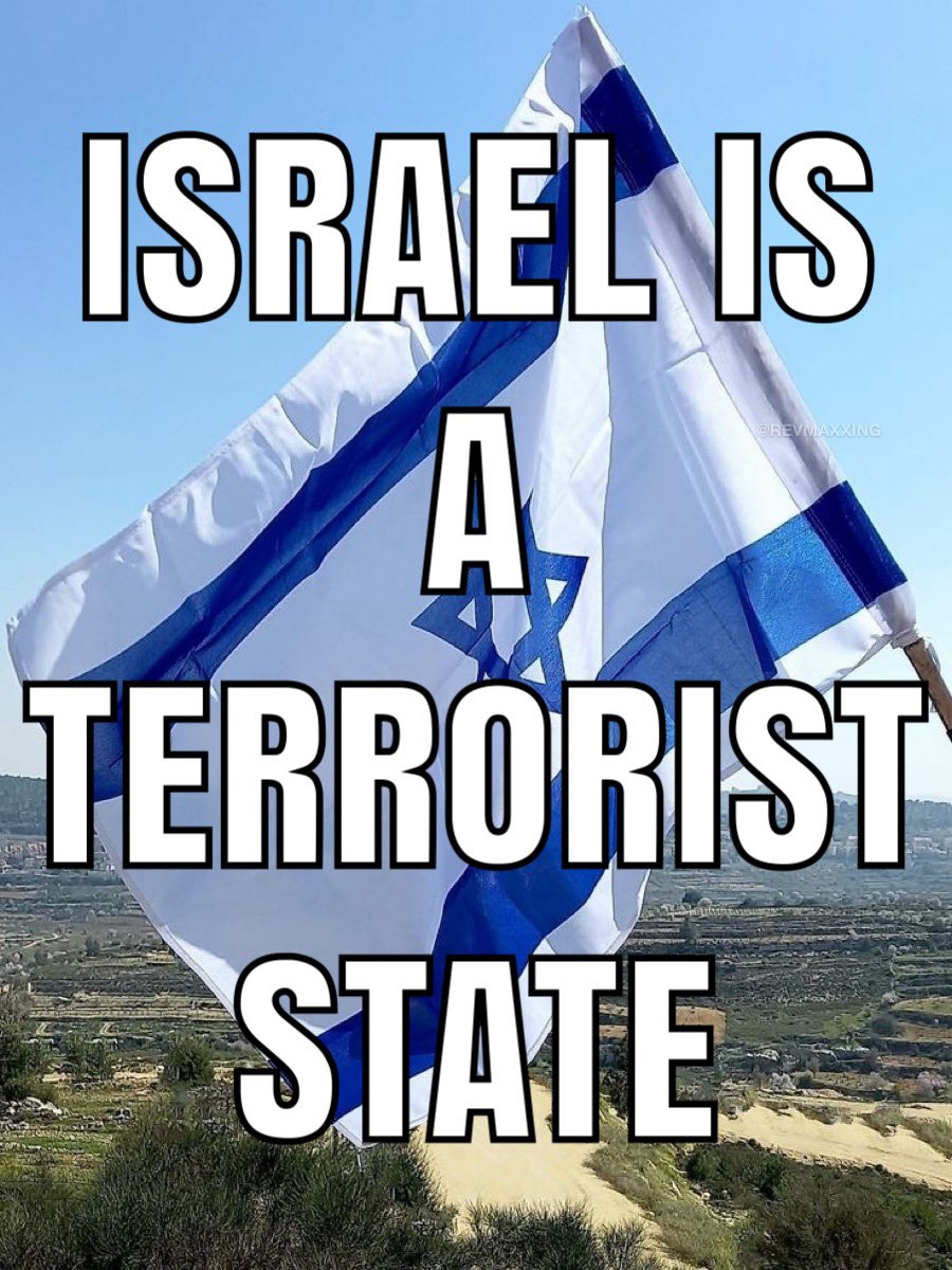 Israel is a terrorist state