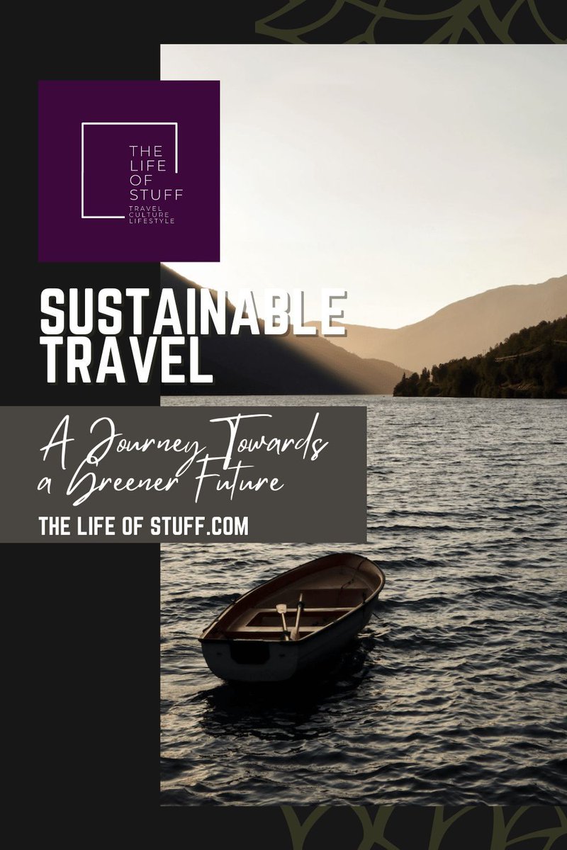 Embracing Sustainable Travel - Towards A Greener Future buff.ly/3MbmVX3

#sustainabletravel #Greentravel #sustainableliving #sustainability