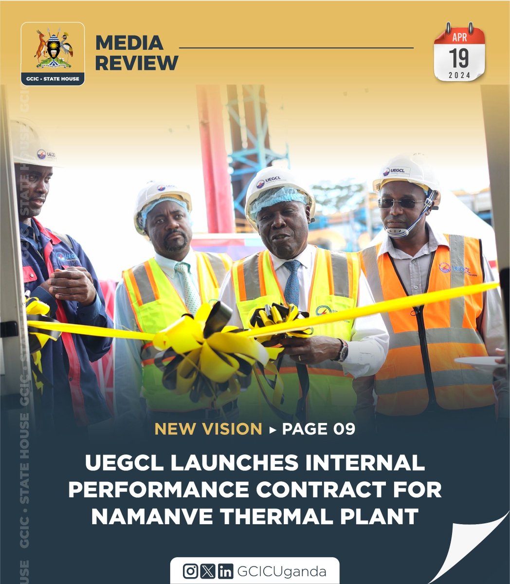 The @UegclOfficial has launched an internal performance contract for Namanve thermal plant. #GCICMediaReview