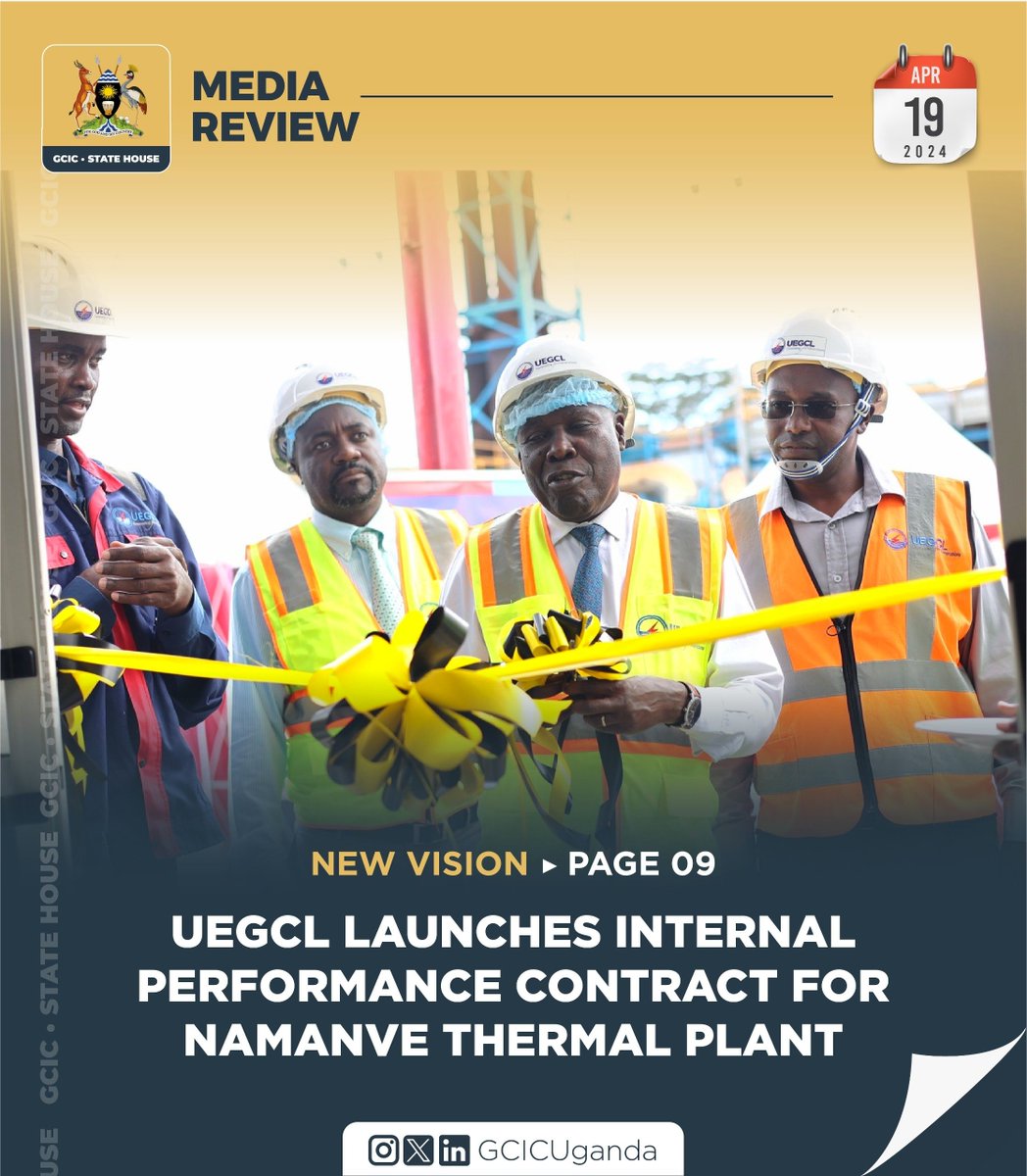 The @UegclOfficial has launched an internal performance contract for the Namanve thermal plant. Read about other stories from the #GCICMediaReview here: media.gcic.go.ug/gcicmediarevie…
