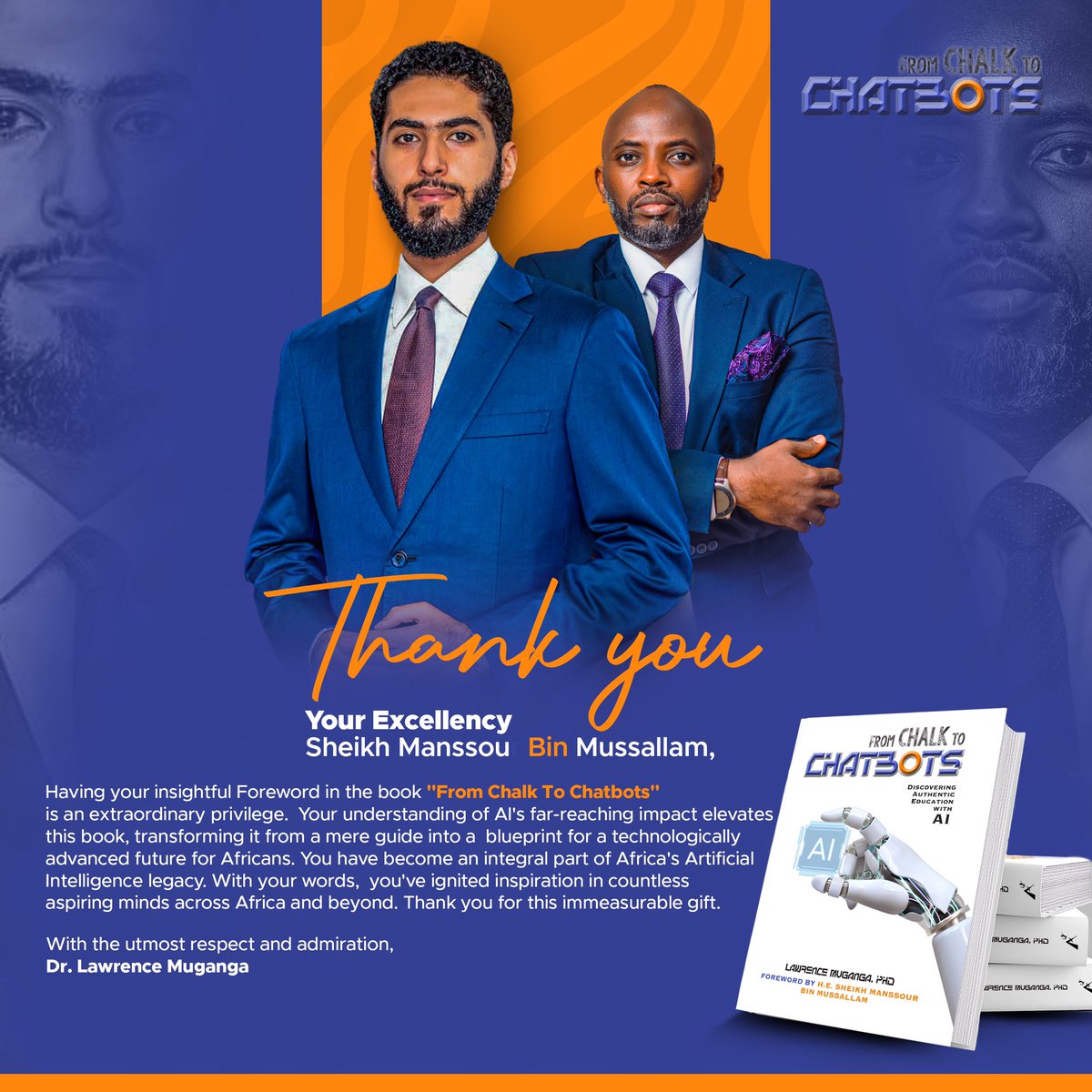 Your Excellency Sheikh @MBinMussallam, Secretary-General of the Organisation of Southern Cooperation (OSC), it is an honor to have your foreword in “From Chalk to Chatbots.” Your deep and broad understanding of AI's impact enriches this book, elevating it from a mere guide to a