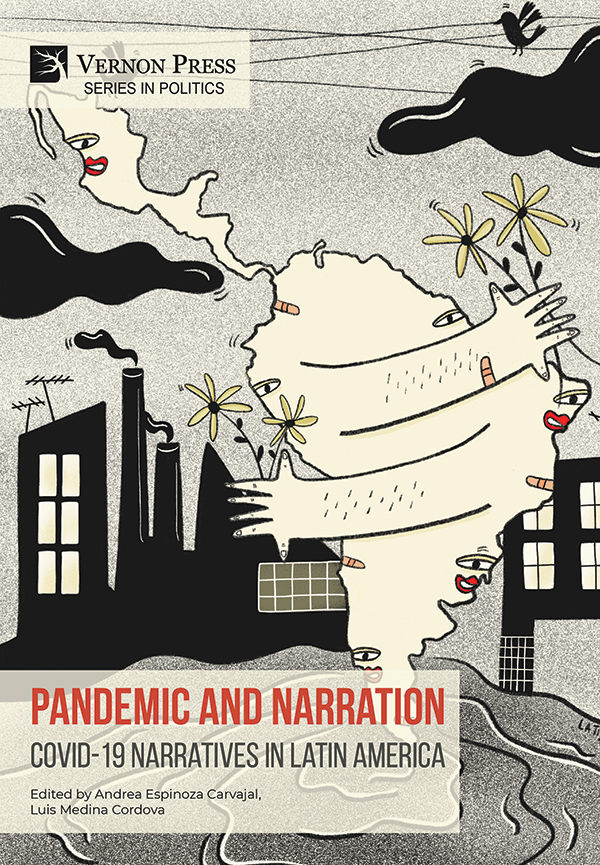 📕UPCOMING📕 'Pandemic and Narration: Covid-19 Narratives in Latin America' edited by Andrea Espinoza Carvajal, Luis A. Medina Cordova is now available to pre-order with a 15% discount on our website: vernonpress.com/book/1901 #Covid19 #LatinAmerica #coronavirus #pandemic