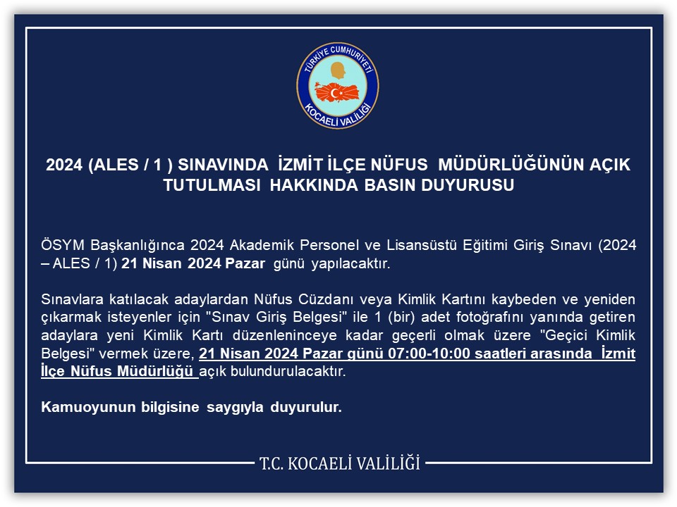 2024 (ALES / 1 ) Sınavında İzmit İlçe Nüfus Müdürlüğünün Açık Tutulması Hakkında Basın Duyurusu @SeddarYavuz @nvi_kocaeli 🔽 kocaeli.gov.tr/2024-ales-1-si…