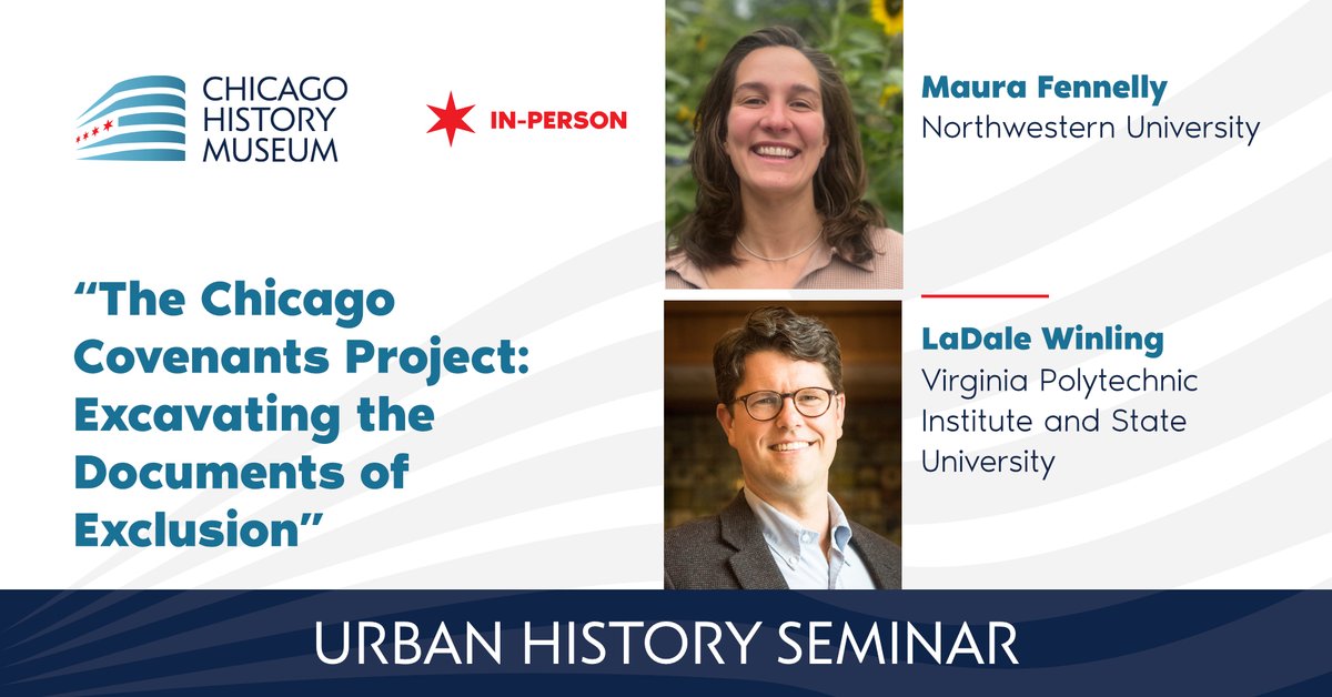 On Sat., 5/4, 11am–12:30pm, join us at CHM as @lwinling of @VT_History & @MauraFennelly of @northwesternu present “The Chicago Covenants Project: Excavating the Documents of Exclusion.” Free; RSVP required: ow.ly/haie50RfcLg @ChicagoCovenant