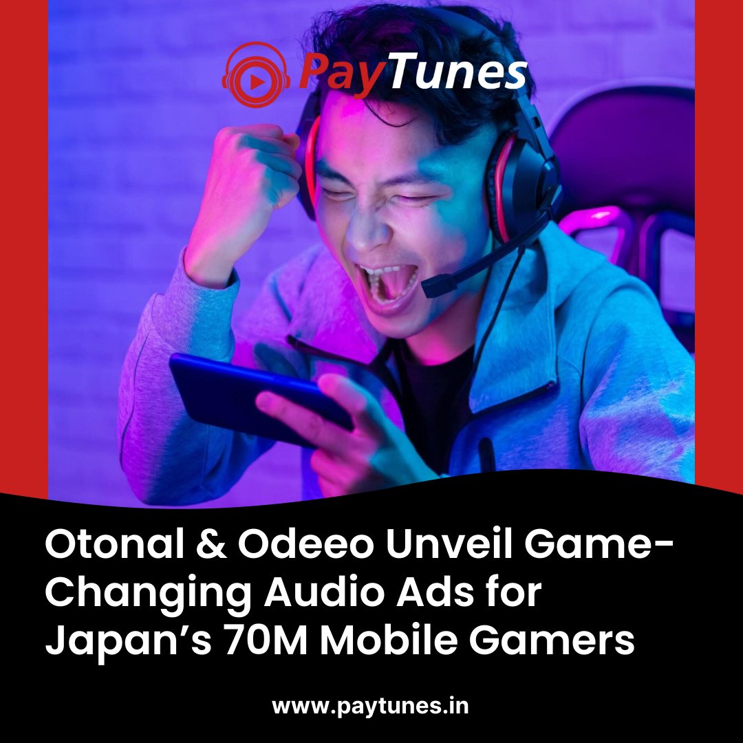 Otonal & Odeeo Unveil Game-Changing Audio Ads for Japan’s 70M Mobile Gamers
.
Visit to read more - paytunes.in/blog/otonal-od…

#Otonal #Odeeo #AudioAds #MobileGamers #GameAdvertising #JapanTech #InnovationInGaming #GamingAds #AudioMarketing #MobileGaming