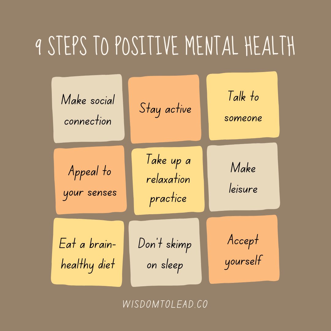 Embrace these 9 steps for positive mental health. From staying active to connecting with others, each step can lead to a happier, healthier you.

#MentalHealth #Wellness #SelfCare #PositiveVibes #WisdomToLead