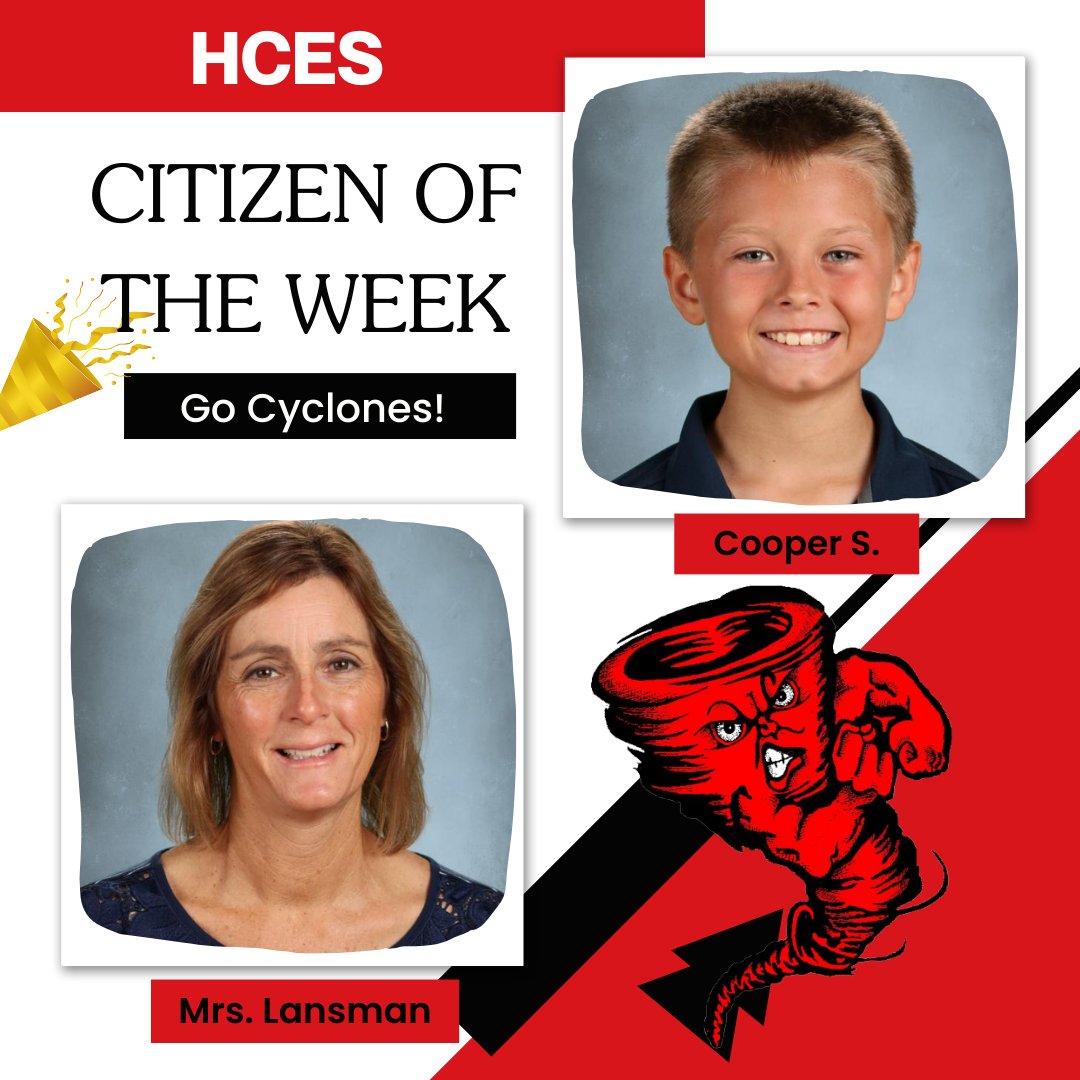 🎉Congratulations to our HCES Citizens of the Week - Cooper S (4th gr) & Mrs. Lansman (K-12 TAG).
We are glad you are part of our Cyclone family! 
#GoCyclones🌪️