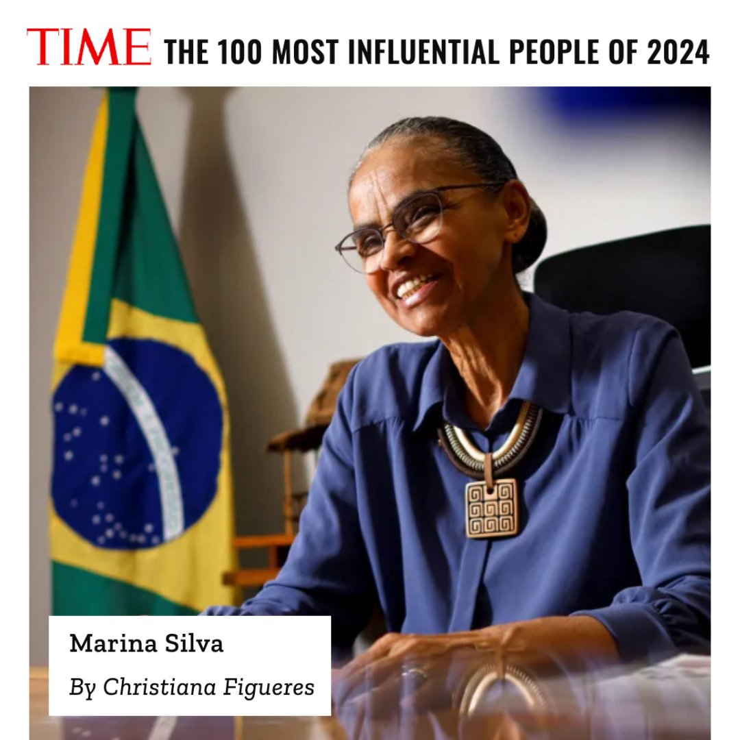 Deep respect and admiration @MarinaSilva, Brazil's Minister of Environment and Climate Change, recognized as one of @TIME's 100 Most Influential People of 2024. Congratulations!  I was delighted to write a few words about her work for TIME. time.com/6965185/marina…