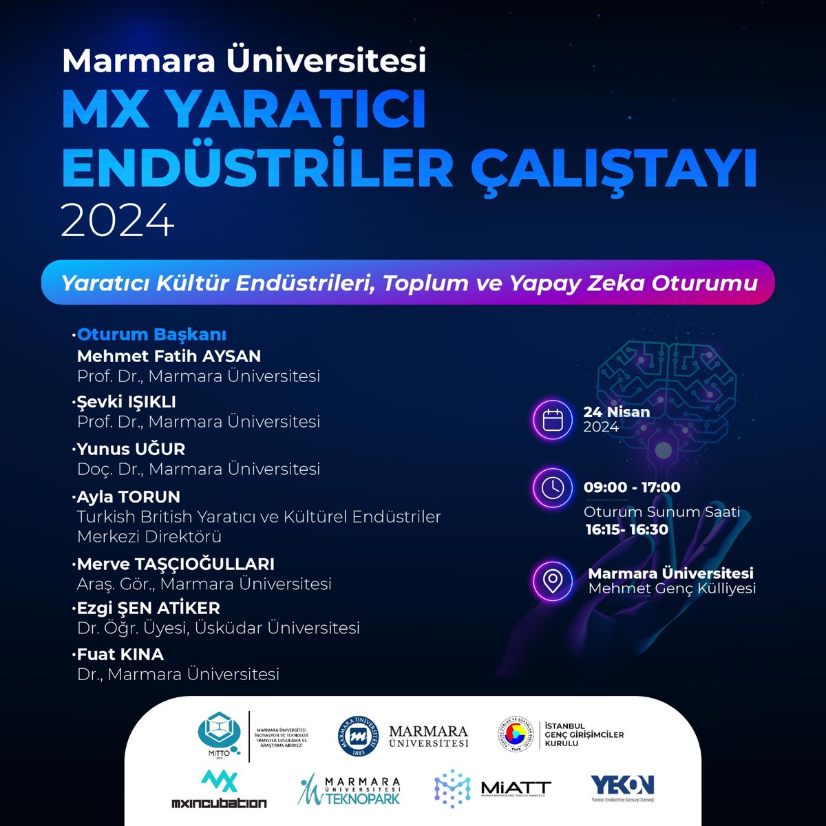 Merkez müdürümüz @uguryunus'un Yaratıcı Kültür Endüstrileri, Toplum ve Yapay Zeka oturumuna katılacağı çalıştay 24.4.2024'te @marmara1883 Mehmet Genç Yerleşkesinde. Detaylar ve ücretsiz kayıt için ⬇️ @mittomarmara