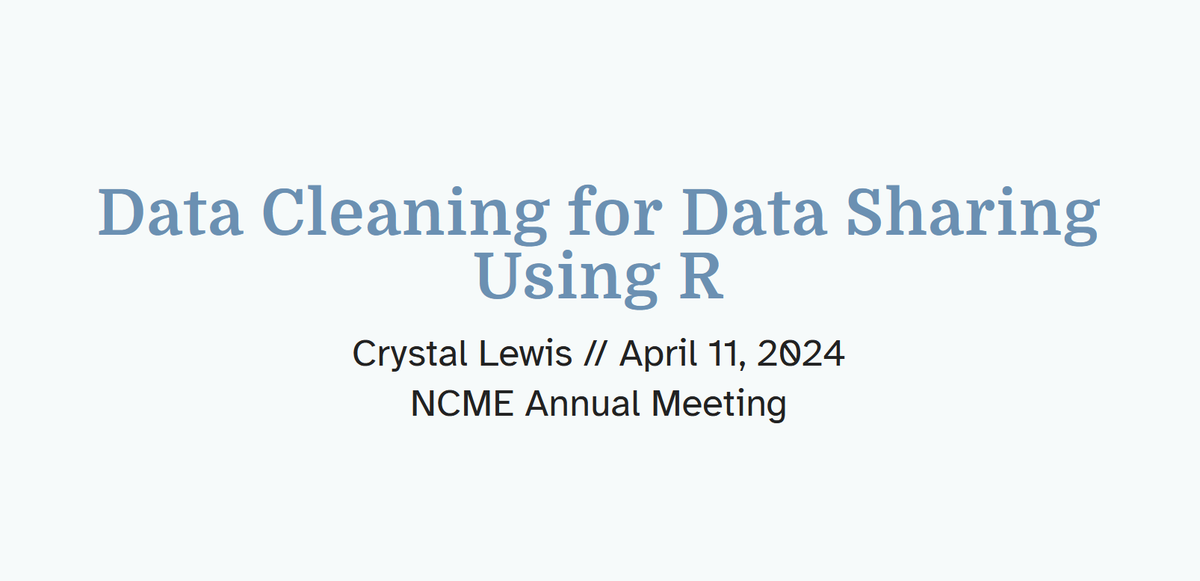 Thanks to @DataSciNews for sharing my Data Cleaning for Data Sharing Using R materials in their most recent newsletter. ☺️ cghlewis.github.io/ncme-data-clea…