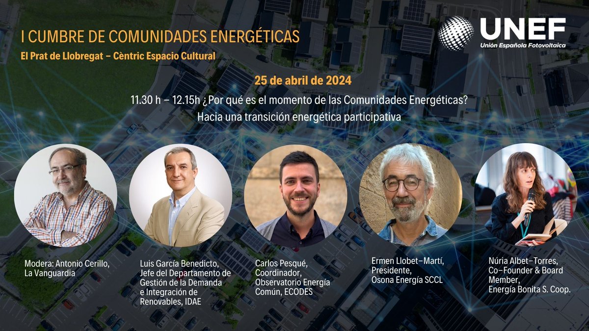 UNEFotovoltaica's tweet photo. 🟠Cumbre #ComunidadesEnergeticas @UNEFotovoltaica I
➡️¿Por qué es el momento?
🔸Luis García Benedicto, @IDAEenergia
🔸Carlos Pesqué, Observatorio Energía Común
🔸Ermen Llobet-Martí, Osona Energía SCCL
🔸Núria Albet-Torres, Energía Bonita
https://t.co/IbFuUhV7ad https://t.co/DpNNgXopso