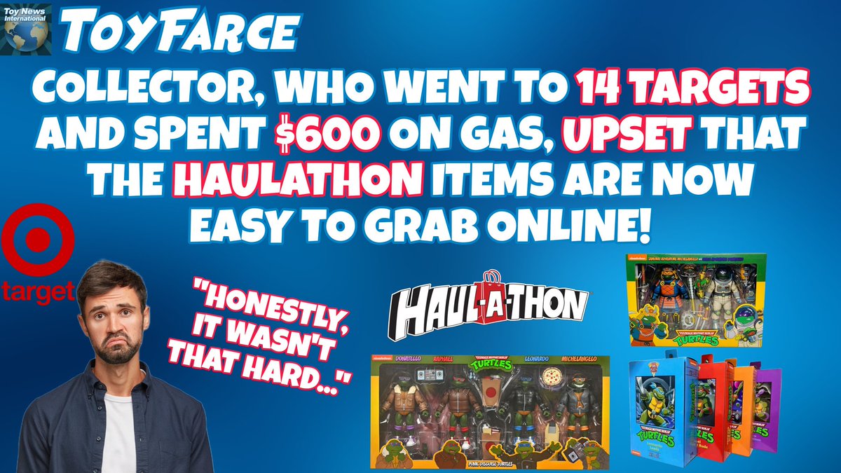 BREAKING NEWS:
COLLECTOR, WHO WENT TO 14 TARGETS AND SPENT $600 ON GAS, UPSET THAT THE HAULATHON ITEMS ARE NOW EASY TO GRAB ONLINE!
toynewsi.com/484-52447

#toyfarce #neca #necatoys #target #haulathon #haulathon2024 #tmnt #teenagemutantninjaturtles #necapunkturtles