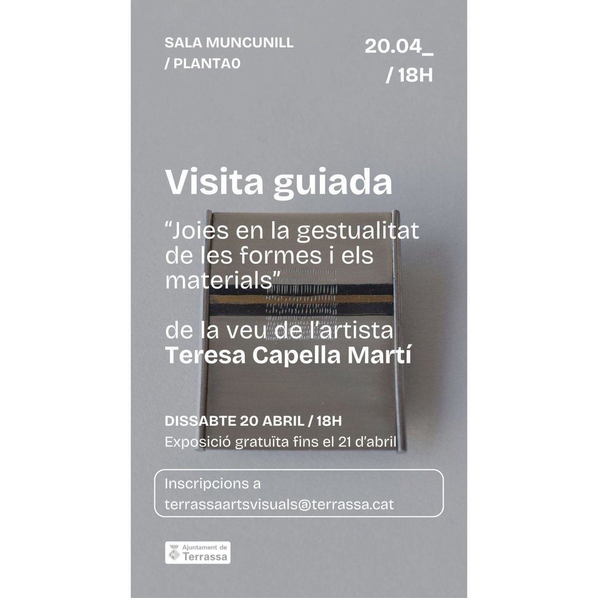 🎴ARTS VISUALS

VISITA GUIADA ‘JOIES EN LA GESTUALITAT DE LES FORMES I ELS MATERIALS’
By TERESA CAPELLA MARTÍ

🔝 #NOTELOPUEDESPERDER!!
💚 #MOLTRECOMANABLE!

📆 20/4
⌚ 18 h
📍 SALA MUNCUNILL #Terrassa

I ❤️ TRRSS
#TerrassaPower!
#LaCulturaNoSAtura!

ℹ️ 👉 instagram.com/p/C58YqugtGFv/…